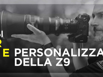 Nikon Z9 - Come Utilizzarla E Personalizzarla Al Meglio