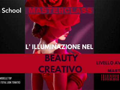 Masterclass: L'illuminazione Nel Beauty Creativo Avanzato