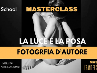 Masterclass: La Luce E La Posa Nella Fotografia D' Autore
